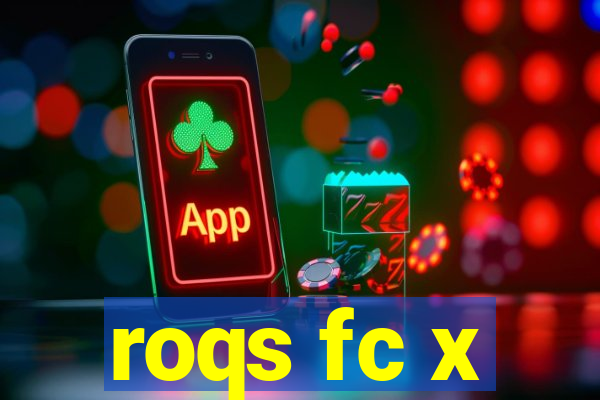 roqs fc x